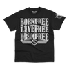 Born Free, Live Free, Dream Free Black